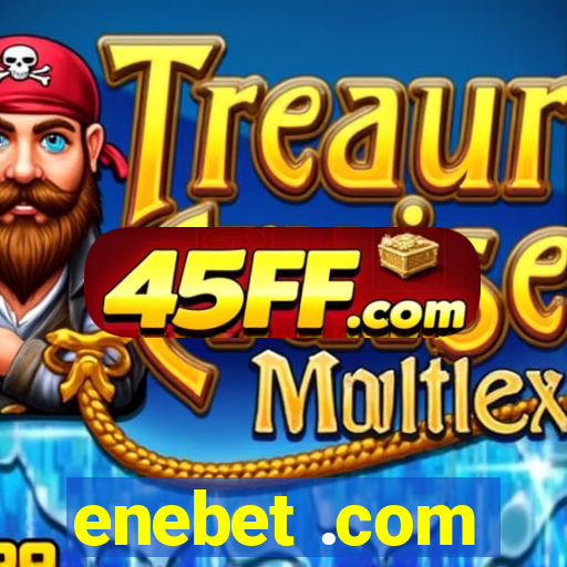 enebet .com